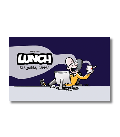 Lunch - Bra jobba, pappa! Lunch - Bra jobba, pappa!